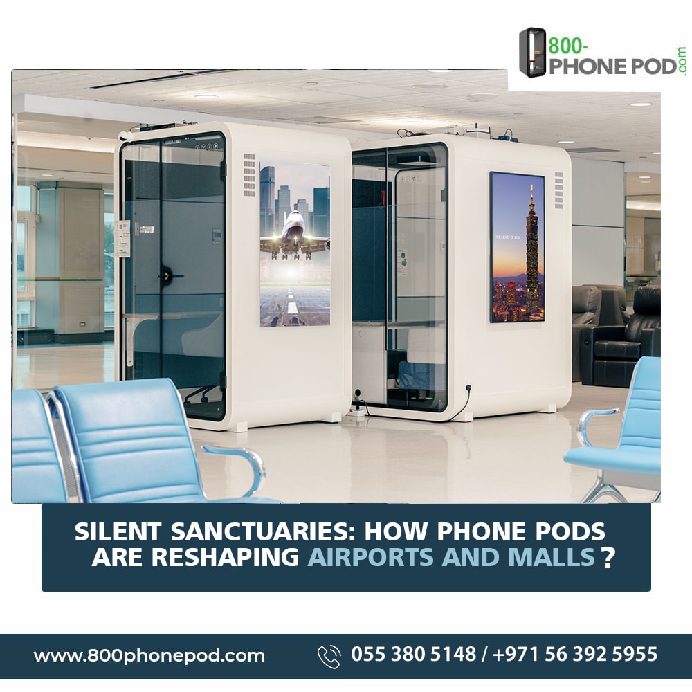 Experience Tranquility & Privacy in Airports & Malls with Phone Pods, reshaping public spaces with their silent sanctuaries. Discover more!