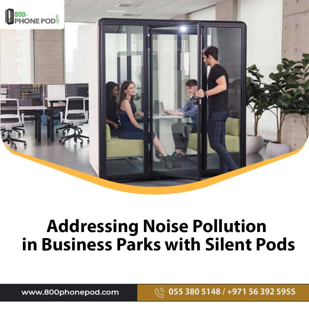 Combat noise in business parks with innovative silent pods. Transform focus, collaboration, and success. Partner with 800Phonepod, Dubai's top acoustic booth builder