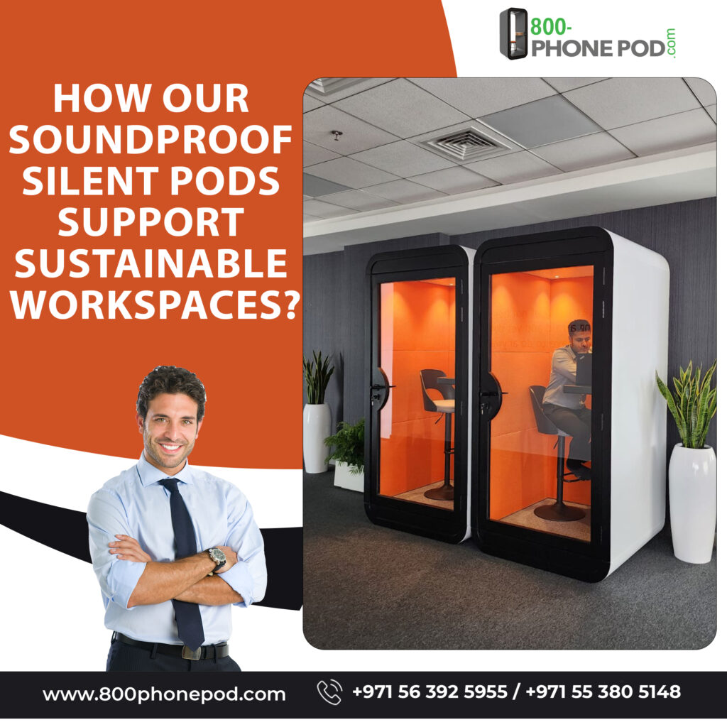 Transform your workspace with sustainable soundproof silent pods from 800Phonepod. Discover eco-friendly materials and innovative designs for greener offices. Explore now!